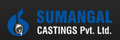 Sumangal Casting Private Limited